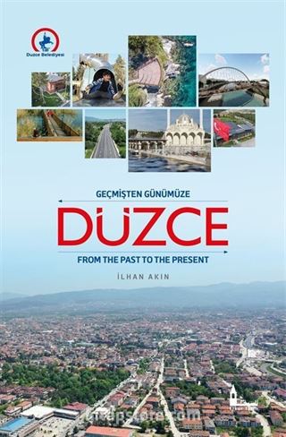 Geçmişten Günümüze Düzce