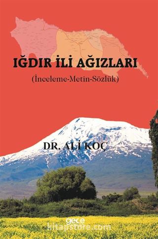 Iğdır İli Ağızları (İnceleme-Metin-Sözlük)