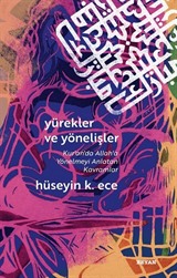 Yürekler ve Yönelişler (Kuran'da Allah'a Yönelmeyi Anlatan Kavramlar)