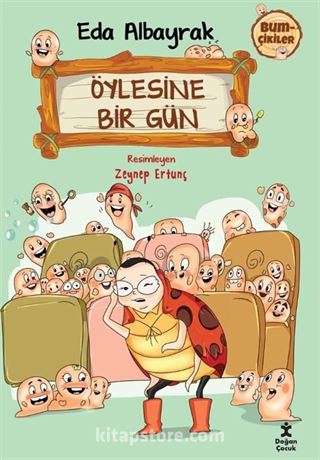 Bumçikiler 2 / Öylesine Bir Gün