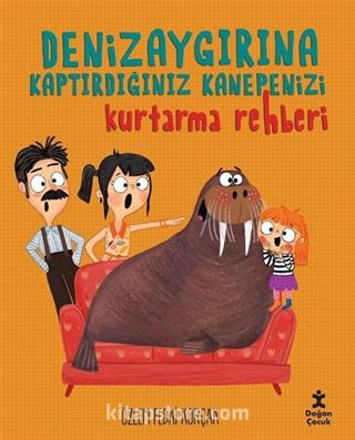 Deniz Aygırına Kaptırdığınız Kanepenizi Kurtarma Rehberi