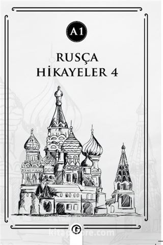 Rusça Hikayeler 4 (A1)