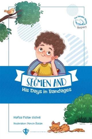 Seğmen And His Days İn Bandages