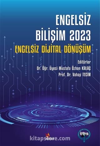 Engelsiz Bilişim 2023: Engelsiz Dijital Dönüşüm