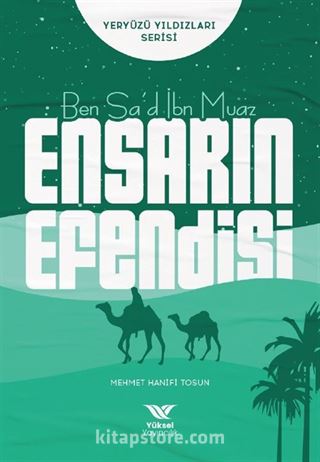 Ben Sa'd İbn Muaz / Ensarın Efendisi