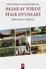 Aksaray Yöresi Halk Oyunları