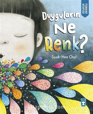 Duyguların Ne Renk? (Ciltli)