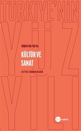 Türkiye'nin Yüz Yılı-Kültür ve Sanat