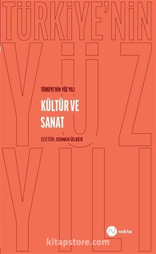 Türkiye'nin Yüz Yılı-Kültür ve Sanat