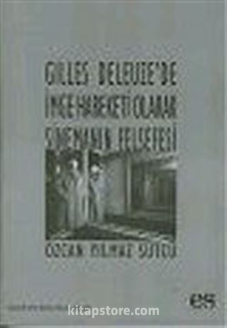 Gilles Deleuze'de İmge Hareketi Olarak Sinemanın Felsefesi