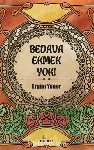 Bedava Ekmek Yok!