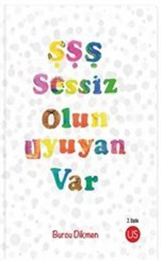 Şşş Sessiz Olun Uyuyan Var