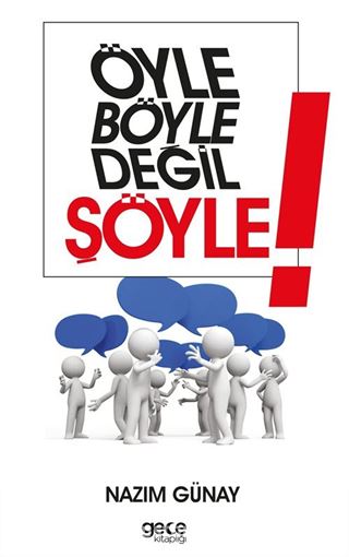 Öyle Böyle Değil Şöyle