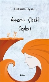 Annemin Çiçekli Cepleri