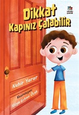 Dikkat Kapınız Çalabilir