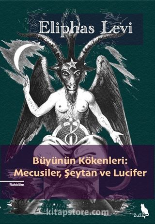 Büyünün Kökenleri: Mecusiler, Şeytan ve Lucifer