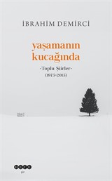 Yaşamanın Kucağında Toplu Şiirler (1975-2015)