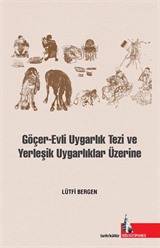 Göçer Evli Uygarlık Tezi ve Yerleşik Uygarlıklar Üzerine