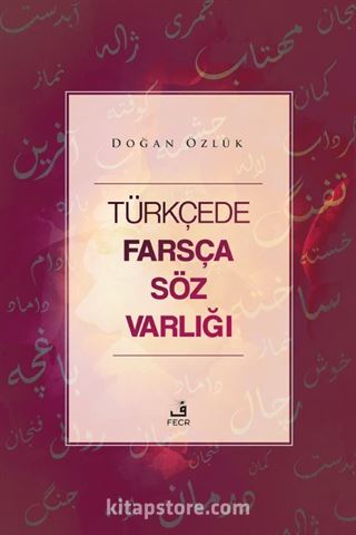 Türkçede Farsça Söz Varlığı