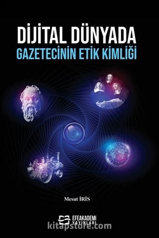 Dijital Dünyada Gazetecinin Etik Kimliği