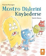 Mostro Dişlerini Kaybederse