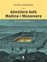 Gönüllere Sefa Medine-İ Münevvere İki Eşsiz Hazine 2 (Ciltli)