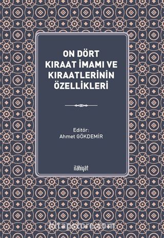 On Dört Kıraat İmamı ve Kıraatlerinin Özellikleri