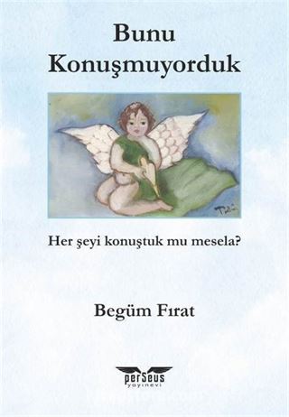 Bunu Konuşmuyorduk