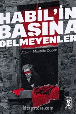 Habil'in Başına Gelmeyenler