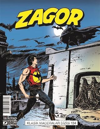 Zagor Klasik Maceralar Cilt 134 / Gecenin Siyah Kanatları-Dişi Vampir Ylenia-Göl Kaçakçıları-Asılacak Kadın