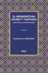 el-Bendenîcî'nin Kitabü't-Takfiyesi (Sözlükbilim Açısından Değeri)