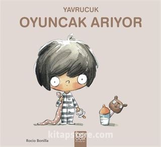 Yavrucuk / Oyuncak Arıyor