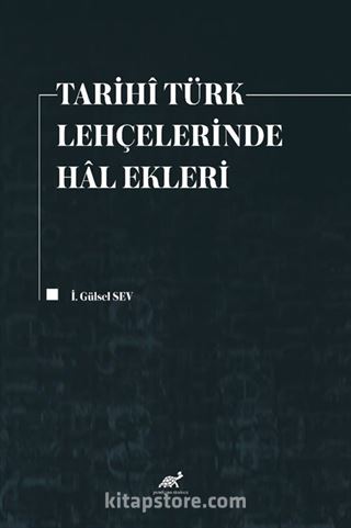 Tarihî Türk Lehçelerinde Hal Ekleri