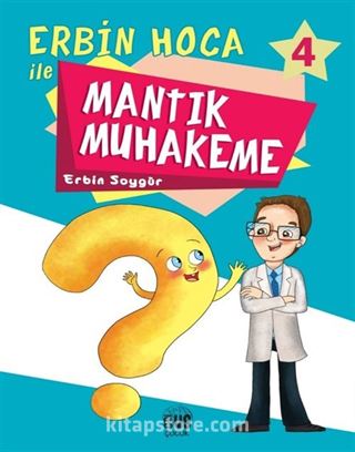 Erbin Hoca İle Mantık Muhakeme 4