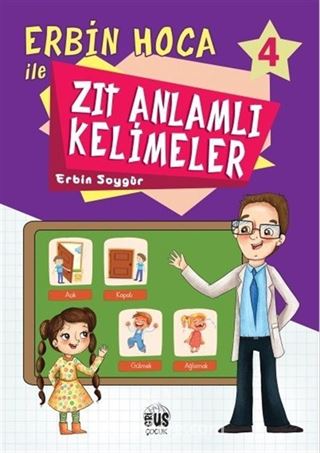 Erbin Hoca İle Zıt Anlamlı Kelimeler 4