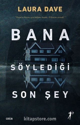 Bana Söylediği Son Şey