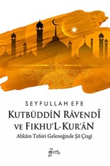 Kutbüddîn Ravendî ve Fıkhu'l-Kur'an