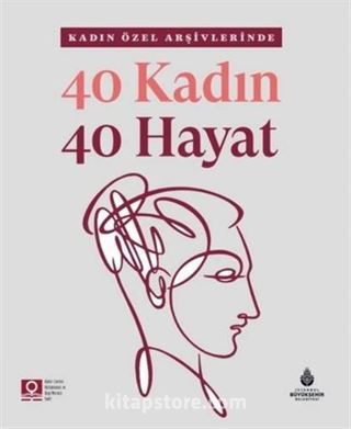 40 Kadın 40 Hayat