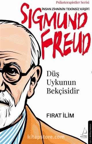 Düş Uykunun Bekçisidir-Sigmund Freud