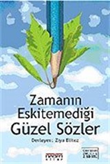 Zamanın Eskitemediği Güzel Sözler