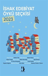 İshak Edebiyat Öykü Seçkisi 2023