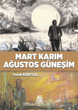 Mart Karım Ağustos Güneşim