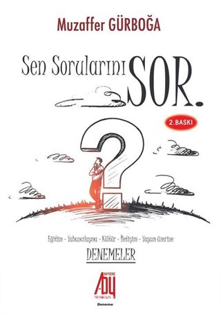 Sen Sorularını Sor