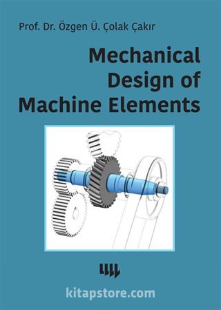 Mechanical Design of Machine Elements