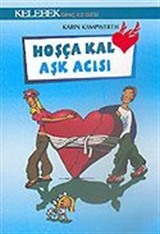 Hoşçakal Aşk Acısı