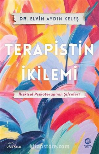 Terapistin İkilemi: İlişkisel Psikoterapinin Şifreleri