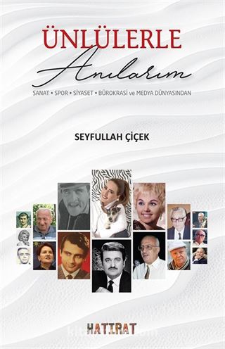 Ünlülerle Anılarım