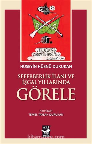 Seferberlik İlanı ve İşgal Yıllarında Görele