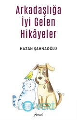 Arkadaşlığa İyi Gelen Hikayeler