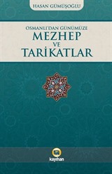 Osmanlı'dan Günümüze Mezhep ve Tarikatlar